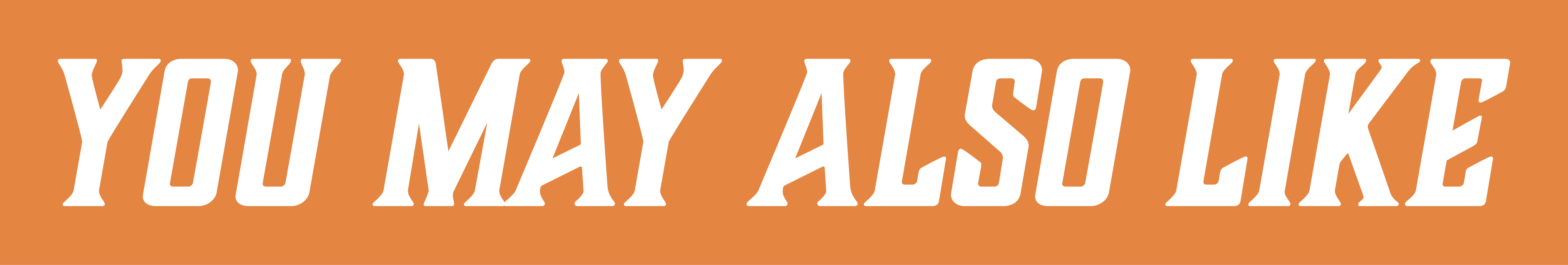 You May Also Like You May Also Like