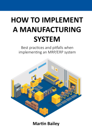 Considerations when implementing a manufacturing software system