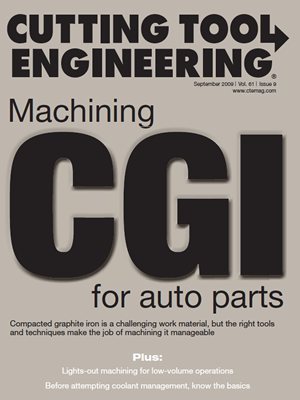 September 2009 issue of Cutting Tool Engineering magazine