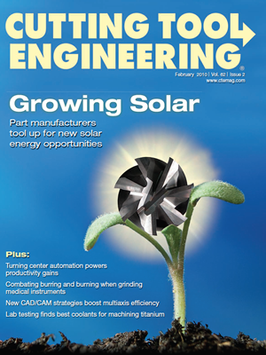 February 2010 issue of Cutting Tool Engineering magazine
