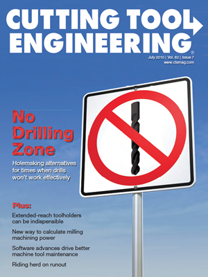 July 2010 issue of Cutting Tool Engineering magazine
