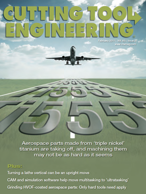 February 2011 issue of Cutting Tool Engineering magazine
