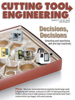 August 2011 issue of Cutting Tool Engineering magazine