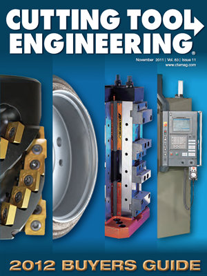 November 2011 issue of Cutting Tool Engineering magazine