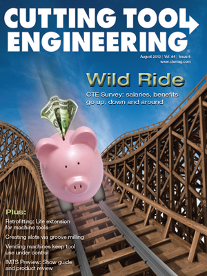 August 2012 issue of Cutting Tool Engineering magazine
