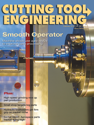 February 2014 issue of Cutting Tool Engineering magazine