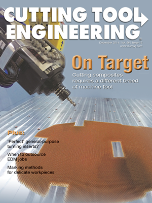December 2014 issue of Cutting Tool Engineering magazine