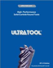 Tool Alliance, a manufacturer of solid and indexable carbide cutting tools, has announced that the updated Ultra-Tool 2014 catalog is now available. 