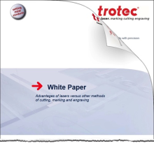 Trotec Laser Inc. White Paper on advantages of lasers versus other methods of cutting, marking and engraving