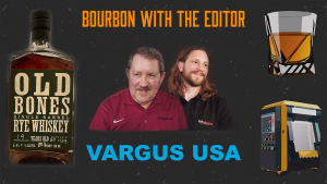 Uncorking Innovation: Vargus USA Showcases New Tools on Bourbon With The Editor™
