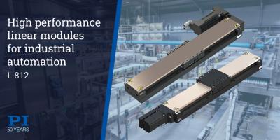 Motorized Linear Modules Provide High Performance and Precision Motion