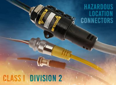 Hazardous Location Connectors Connectivity Solutions for Hazardous Locations