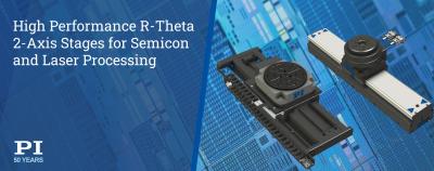 R-Theta 2-Axis Precision Motion Stages R-Theta 2-Axis Precision Motion Stages for High Performance Motion Control