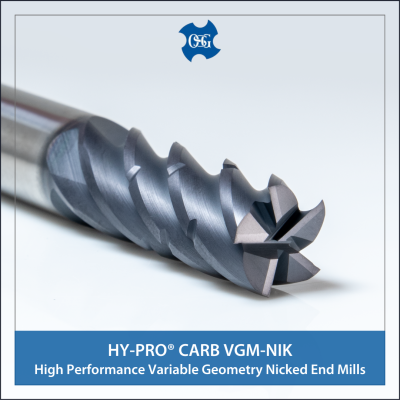 Tooling Solutions Added to the OSG HY-PRO CARB VGM End Mill Series