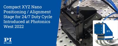 XYZ Nanopositioning Stage Compact 3-Axis Linear Nanopositioning Stage Provides High Dynamics