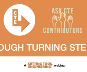 Ask CTE Contributors about rough turning steel